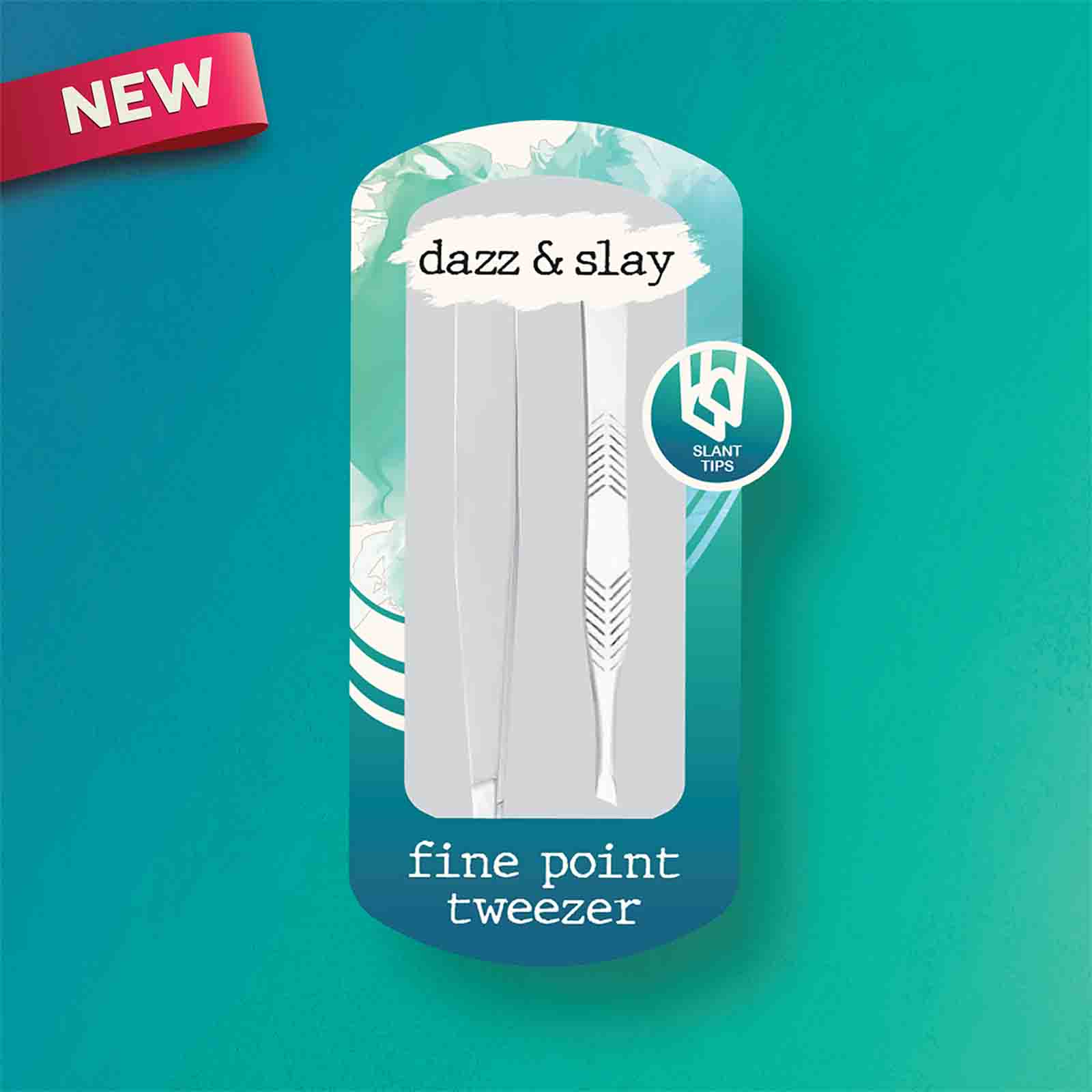 Dazz and Slay Fine Point Tweezer